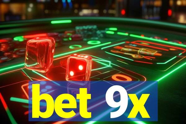 bet 9x